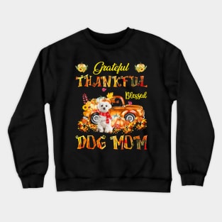 White Maltese Pumpkin Thankful Grateful Blessed Dog Mom Crewneck Sweatshirt